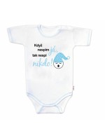 Body kr.rukáv s vtipným textom Baby Nellys, Když nespím já, tak nespí nikdo!,veľ.86,chalan